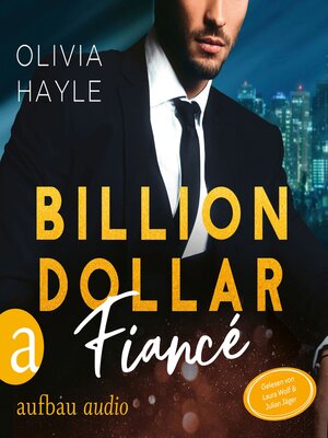 cover image of Billion Dollar Fiancé--Seattle Billionaires, Band 4 (Ungekürzt)